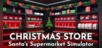 Christmas Store: Santa's Supermarket Simulator