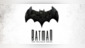 Batman: The Telltale Series - The Complete Season (Episodes 1-5)