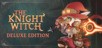 The Knight Witch Deluxe Edition
