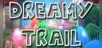 Dreamy Trail