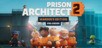 Prison Architect 2 - Warden's Edition + Pre-Order Bonus PC
