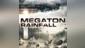 Megaton Rainfall