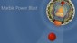 Marble Power Blast