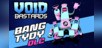 Void Bastards: Bang Tydy