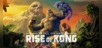 Skull Island: Rise of Kong