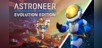 ASTRONEER: Evolution Edition