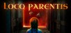 Loco Parentis [PS4]