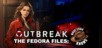 Outbreak The Fedora Files What Lydia Knows