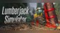 Lumberjack Simulator