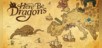 Here Be Dragons