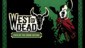 West of Dead Path of the Crow Edition [PS4]