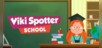 Viki Spotter: School