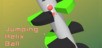 Jumping Helix Ball