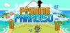 Fishing Paradiso