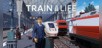 Train Life : A Railway Simulator