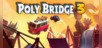 Poly Bridge 3