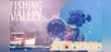 Fishing Valley: Adventure & Aquarium Pack