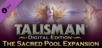 Talisman - The Sacred Pool Expansion PC - DLC