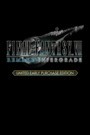 Final Fantasy VII Remake Intergrade Limited Early Purchase Edition