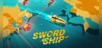 Swordship