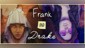 Frank and Drake
