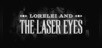 Lorelei and the Laser Eyes