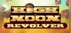 High Noon Revolver