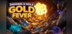 Digging a Hole: Gold Fever
