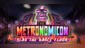 The Metronomicon: Slay the Dance Floor