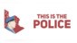 This Is the Police