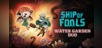 Ship of Fools - Water Garden Duo