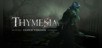 Thymesia - Cloud Version