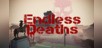 Endless Deaths
