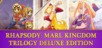 Rhapsody: Marl Kingdom Trilogy Deluxe Edition