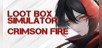 Loot Box Simulator - Crimson Fire