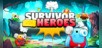 SURVIVOR HEROES