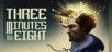 Three Minutes To Eight