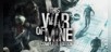 This War of Mine: Complete Edition