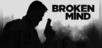 BROKEN MIND