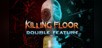Killing Floor: Double Feature [PS4]