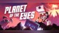 Planet of the Eyes