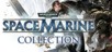 Warhammer 40,000: Space Marine Collection