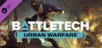 Battletech Urban Warfare DLC PC