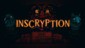 Inscryption