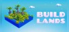 Build Lands