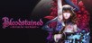 Bloodstained: Ritual of the Night Steam CD Key