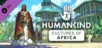 HUMANKIND - Cultures of Africa