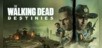 The Walking Dead: Destinies
