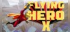 Flying Hero X