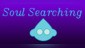 Soul Searching